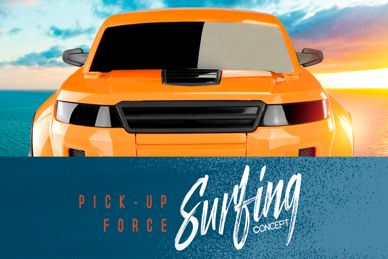 PICK-UP FORCE - SURFING CONCEPT